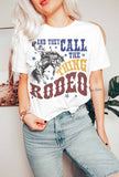 They Call the Thing Rodeo Graphic Tee