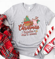 Christmas Calories Don’t Count Graphic Tee