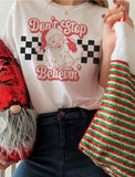 Don’t Stop Believing Graphic Tee