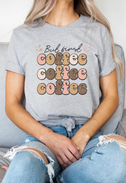 But First Coffee Graphic Tee
